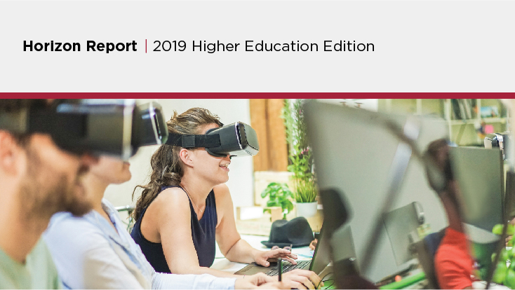 2019 Horizon Report | EDUCAUSE Library