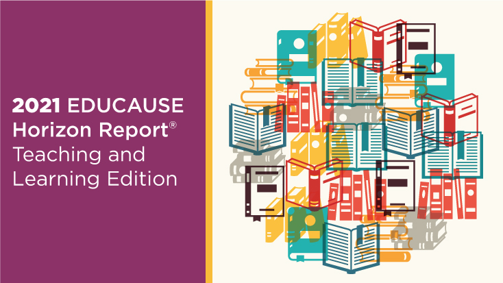21 Educause Horizon Report Teaching And Learning Edition Educause 21 Educause Horizon Report Teaching And Learning Edition Educause
