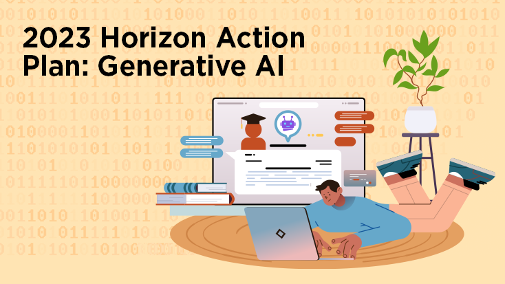 2023 EDUCAUSE Horizon Action Plan: Generative AI | EDUCAUSE Library